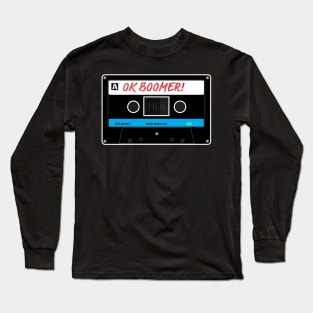 OK Boomer Cassette Tape Long Sleeve T-Shirt